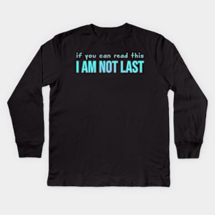 Sports: if you can read this I am not last (backside print, blue) Kids Long Sleeve T-Shirt